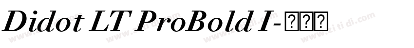 Didot LT ProBold I字体转换 Didot LT ProBold I字体转换